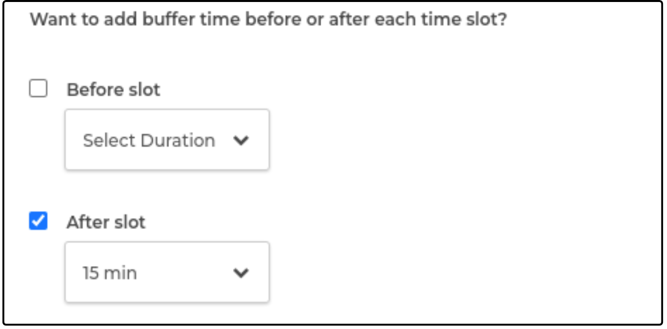 Buffer time options with After slot selected and a 15 min duration
