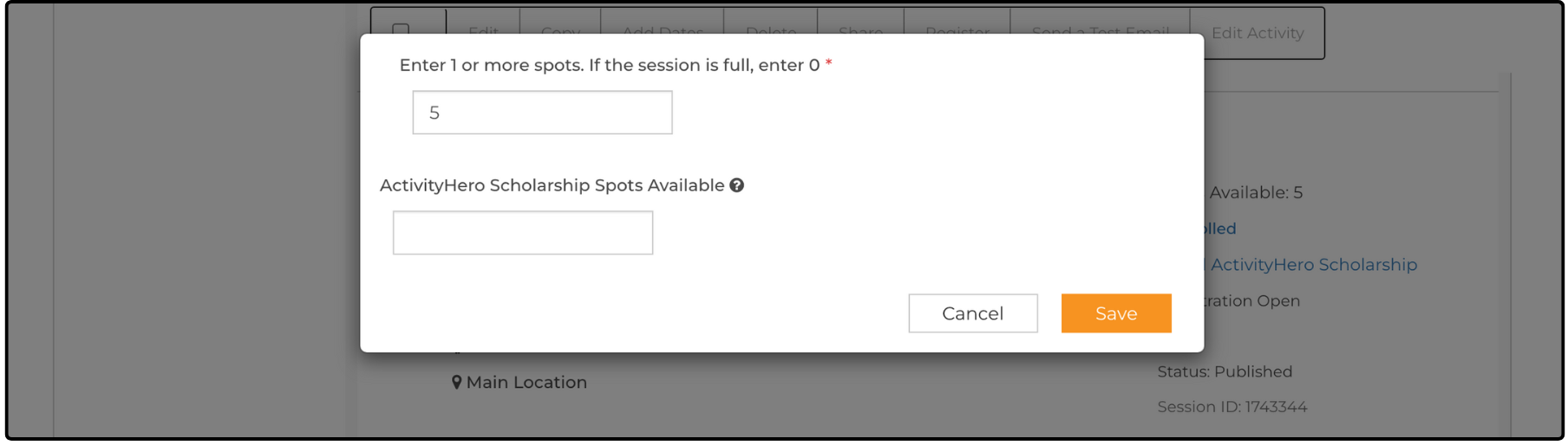 Spots window with the available spots field, ActivityHero Scholarship Spots Available field, and Save