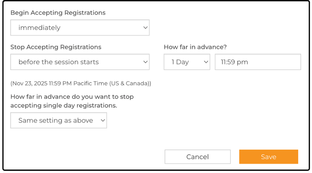 Registration options set to before the session starts, 1 Day in advance at 11:59 pm